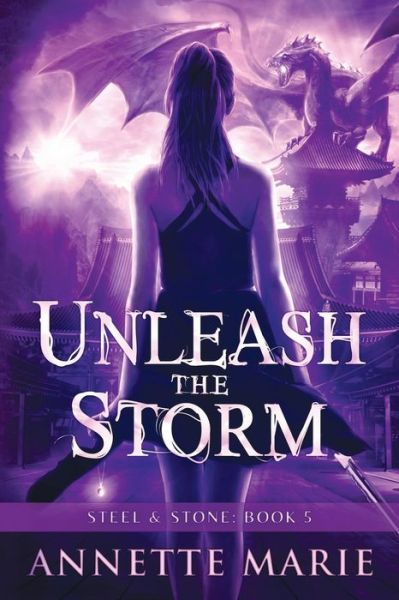 Cover for Annette Marie · Unleash the Storm (Paperback Book) (2016)