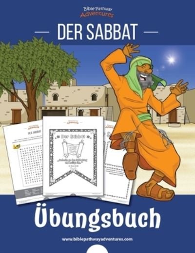 Der Sabbat UEbungsbuch - Pip Reid - Bøger - Bible Pathway Adventures - 9781989961476 - 27. januar 2021