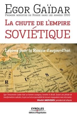 Cover for Egor Gaidar · La chute de l'empire sovietique: Lecons pour la Russie d'aujourd'hui (Paperback Book) (2010)