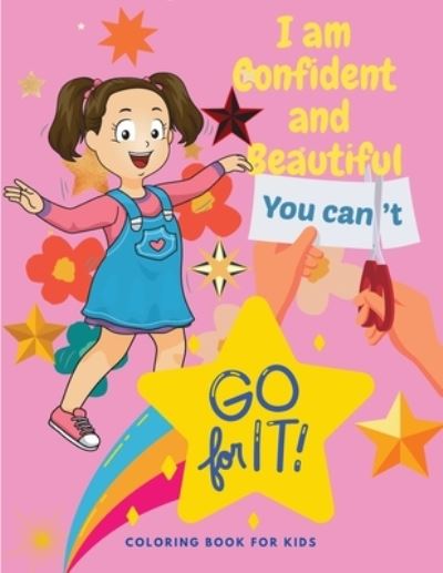 Cover for Coloring Book Club · I am Confident and Beautiful - An Amazing Inspirational Coloring Book For Girls (Paperback Book) (2021)