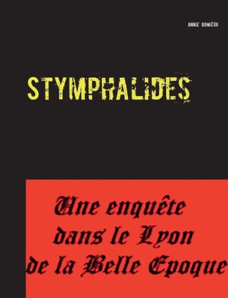 Cover for Annie Gomiéro · Stymphalides (Pocketbok) [French edition] (2015)