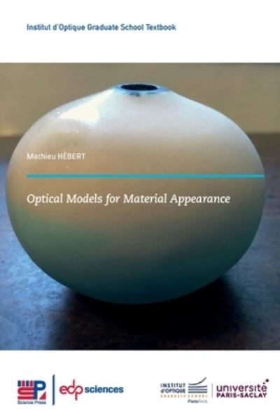 Cover for Mathieu Hébert · Optical Models for Material Appearance (Paperback Book) (2022)