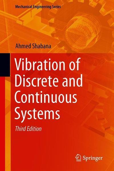 Cover for Shabana · Vibration of Discrete and Continuous Systems (Book) [3rd ed. 2019 edition] (2019)