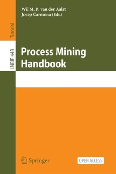 Cover for Wil M Van Der Aalst · Process Mining Handbook - Lecture Notes in Business Information Processing (Paperback Book) [1st ed. 2022 edition] (2022)