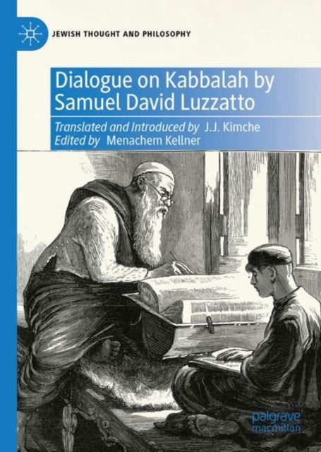 Cover for Menachem Kellner · Dialogue on Kabbalah by Samuel David Luzzatto - Jewish Thought and Philosophy (Hardcover Book) [2024 edition] (2024)