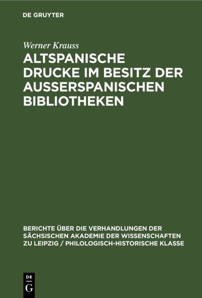Cover for Werner Krauss · Altspanische Drucke Im Besitz der Ausserspanischen Bibliotheken (Buch) (1952)