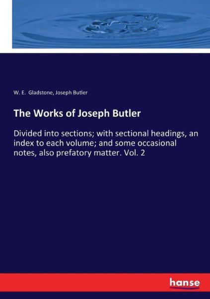 Cover for William Ewart Gladstone · The Works of Joseph Butler (Pocketbok) (2017)