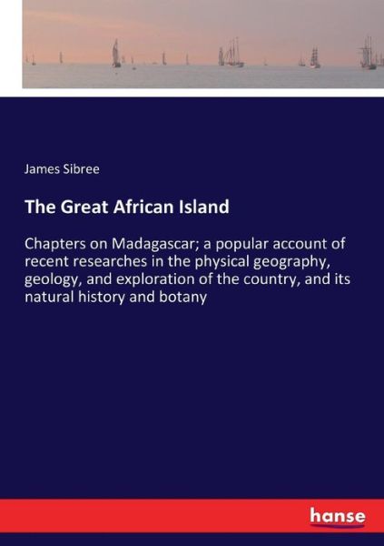 Cover for Sibree · The Great African Island (Book) (2017)