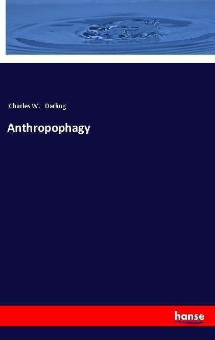 Cover for Darling · Anthropophagy (Bok)