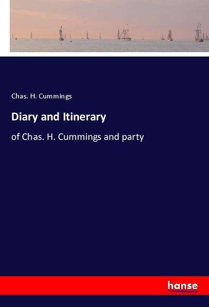 Cover for Cummings · Diary and Itinerary (Book)