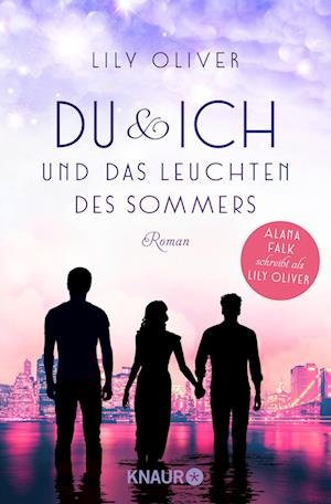 Cover for Lily Oliver · Du und ich und das Leuchten des Sommers (Book) (2022)