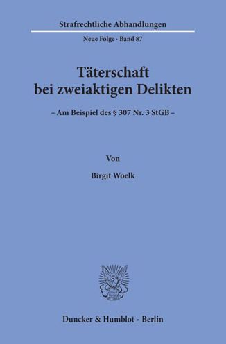 Cover for Woelk · Täterschaft bei zweiaktigen Delik (Book) (1994)