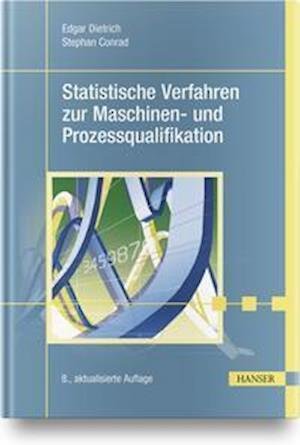 Cover for Edgar Dietrich · Statistische Verfahren zur Maschinen- und Prozessqualifikation (Gebundenes Buch) (2021)