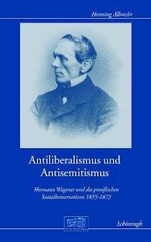 Cover for Henning Albrecht · Antiliberalismus Und Antisemitismus (Hardcover Book) (2010)