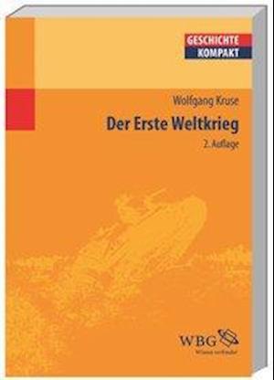 Der Erste Weltkrieg - Kruse - Books -  - 9783534264476 - 