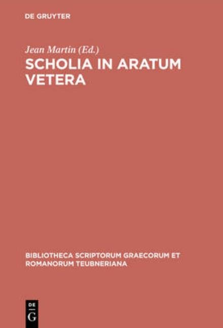 Scholia in Aratum vetera - Aratus - Books - K.G. SAUR VERLAG - 9783598710476 - 1974