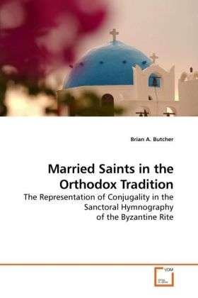 Cover for Butcher · Married Saints in the Orthodox (Book)
