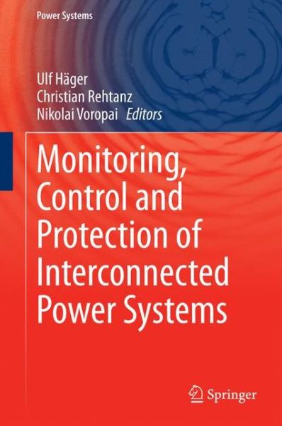 Cover for Ulf Hager · Monitoring, Control and Protection of Interconnected Power Systems - Power Systems (Hardcover Book) (2014)