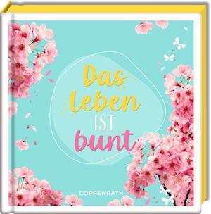 Cover for Nora Paehl · Das Leben ist bunt (Hardcover Book) (2022)