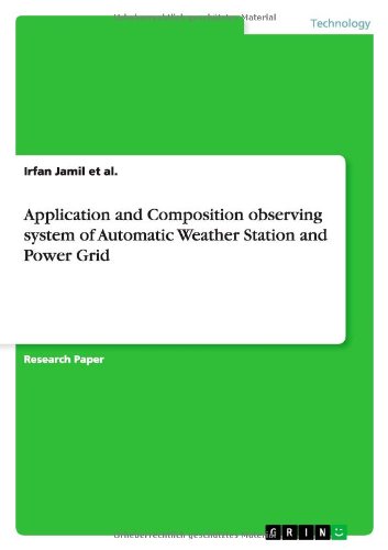 Cover for Irfan Jamil et Al · Application and Composition Observing System of Automatic Weather Station and Power Grid (Paperback Book) (2014)
