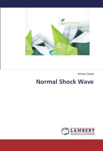 Normal Shock Wave - Wisam Saadi - Bøger - LAP LAMBERT Academic Publishing - 9783659103476 - 2. marts 2014