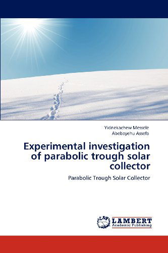 Cover for Abebayehu Assefa · Experimental Investigation of Parabolic Trough Solar Collector (Paperback Book) (2012)
