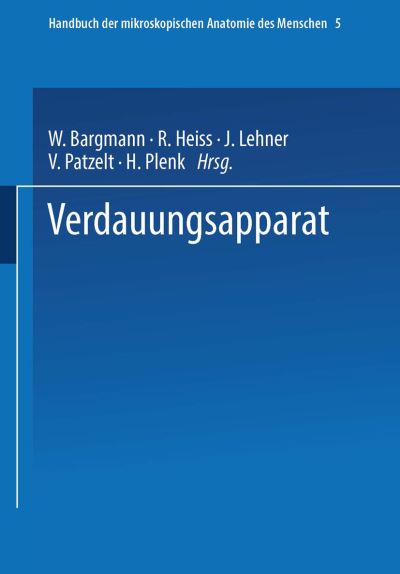 Cover for Wolfgang Bargmann · Handbuch der mikroskopischen Anatomie des Menschen: Band 5, Teil 3: Zahne, Darm, Atmungsapparat - Handbuch der mikroskopischen Anatomie des Menschen   Handbook of Mikroscopic Anatomy (Paperback Book) (1936)