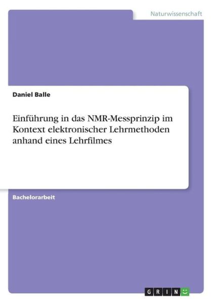 Cover for Balle · Einführung in das NMR-Messprinzip (Book)