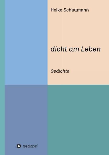 Cover for Heike Schaumann · Dicht Am Leben (Hardcover Book) (2015)
