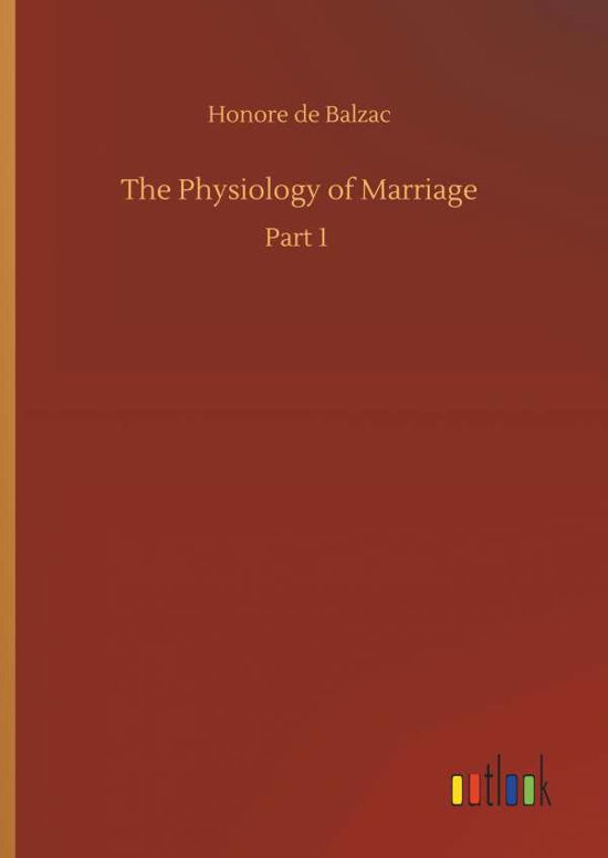Cover for Balzac · The Physiology of Marriage (Book) (2019)
