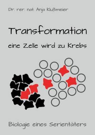 Cover for Klußmeier · Transformation - eine Zelle w (Bok) (2016)