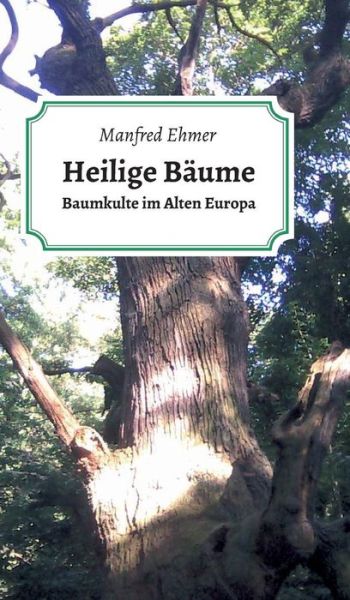 Cover for Ehmer · Heilige Bäume (Bog) (2019)