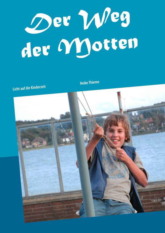 Cover for Thieme · Der Weg der Motten (Book)