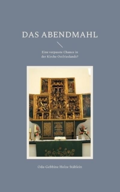 Cover for Oda-Gebbine Holze Stablein · Das Abendmahl (Paperback Bog) (2021)