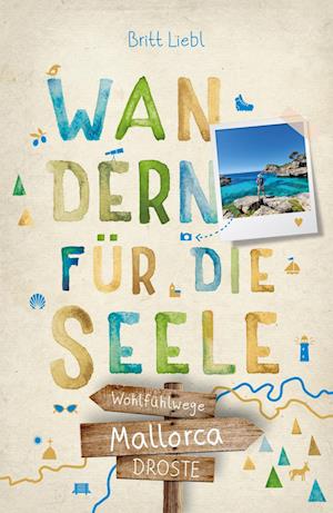 Cover for Britt Liebl · Mallorca. Wandern für die Seele (Bok) (2023)