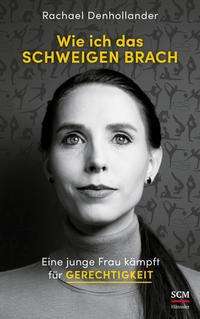 Cover for Denhollander · Wie ich das Schweigen brac (Book)