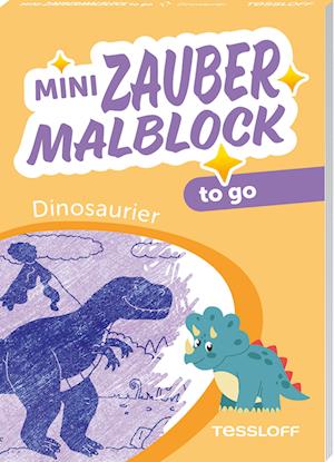 Mini Zaubermalblock to go. Dinosaurier - Corina Beurenmeister - Books - Tessloff Verlag Ragnar Tessloff GmbH & C - 9783788647476 - June 23, 2025