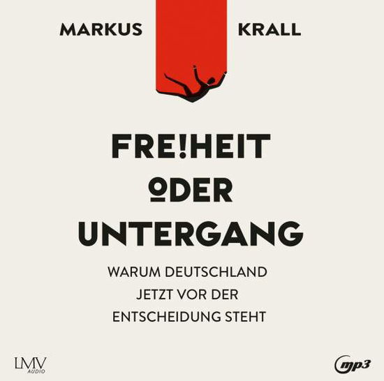 Cover for Markus Krall · Freiheit Oder Untergang (CD) (2021)