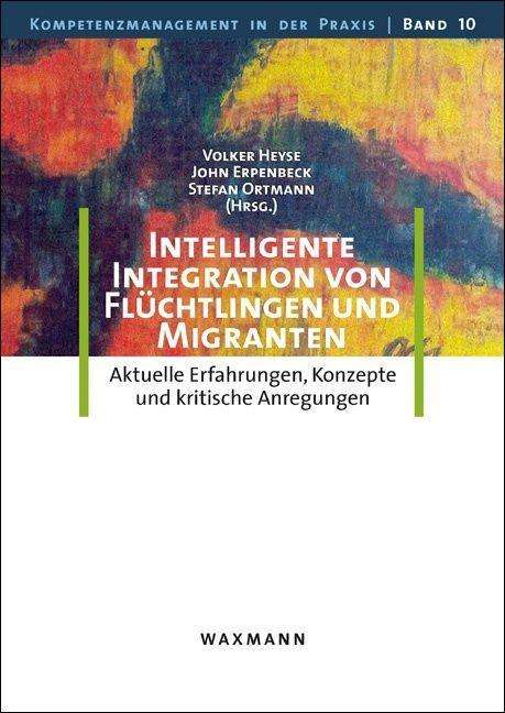 Cover for Volker Heyse · Intelligente Integration von Flüchtlingen und Migranten (Paperback Book) (2016)