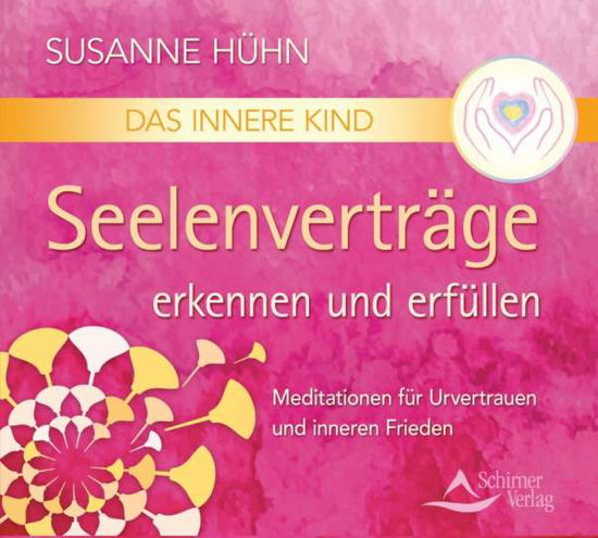 Cover for Susanne Hühn · Das Innere Kind – Seelenverträge erkennen und erfü (CD) (2017)