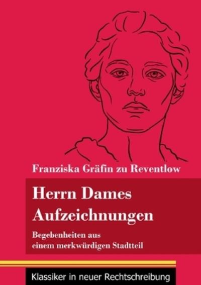 Cover for Franziska Gräfin Zu Reventlow · Herrn Dames Aufzeichnungen (Paperback Book) (2021)