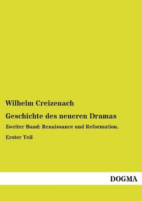 Geschichte des neueren Drama - Creizenach - Bücher -  - 9783957825476 - 