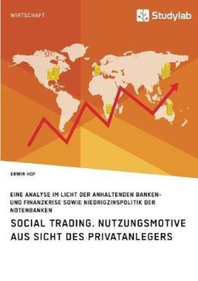 Social Trading. Nutzungsmotive aus - Hof - Książki -  - 9783960951476 - 18 kwietnia 2018