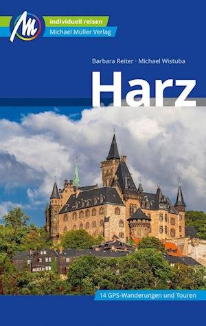 Cover for Barbara Reiter · Harz Reiseführer Michael Müller Verlag (Taschenbuch) (2022)