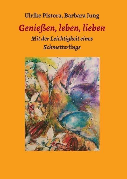 Cover for Jung · Genießen, leben, lieben (Buch)