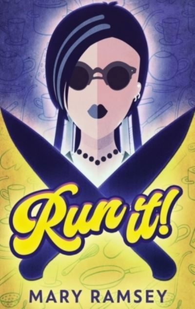 Cover for Mary Ramsey · Run It! (Hardcover Book) (2022)