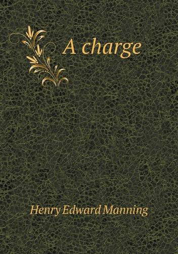 Cover for Henry Edward Manning · A Charge (Paperback Book) (2013)