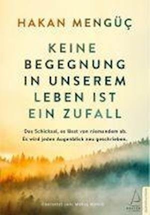 Cover for Hakan Mengüc · Keine Begegnung in unserem Leben ist ein Zufall (Paperback Book) (2020)