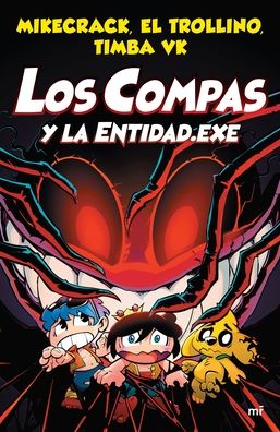 Cover for Mikecrack Mikecrack · Los Compas Y La Entidad.Exe (Paperback Book) (2022)