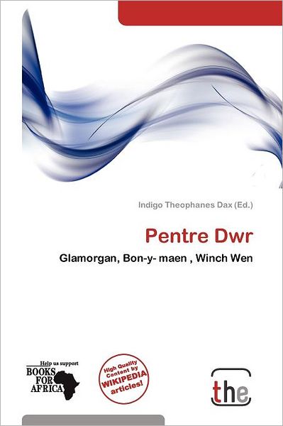 Cover for Indigo Theophanes Dax · Pentre Dwr (Book) (2011)